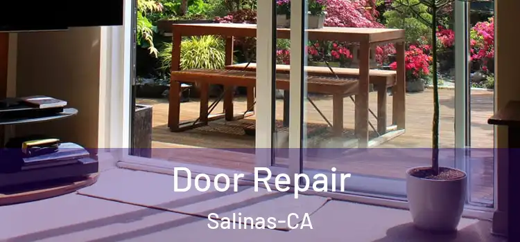  Door Repair Salinas-CA