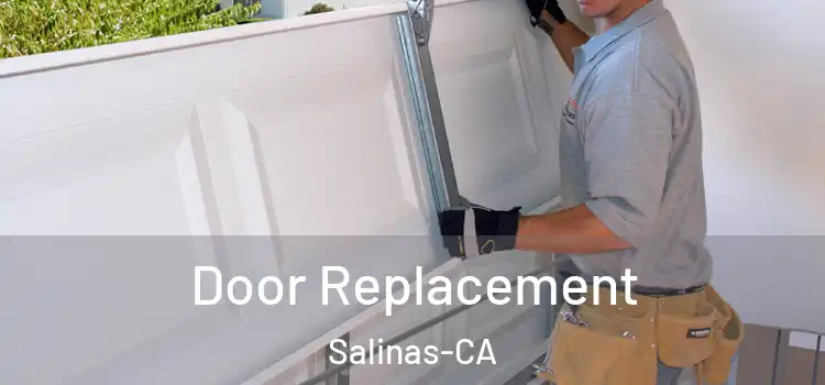 Door Replacement Salinas-CA
